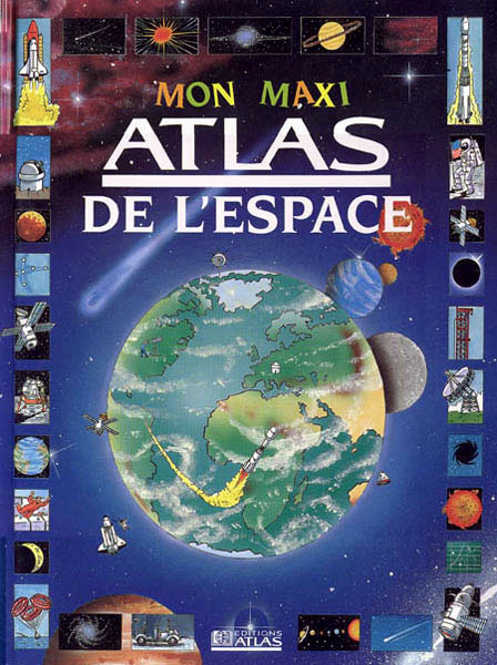 Mon maxi Atlas de l'Espace