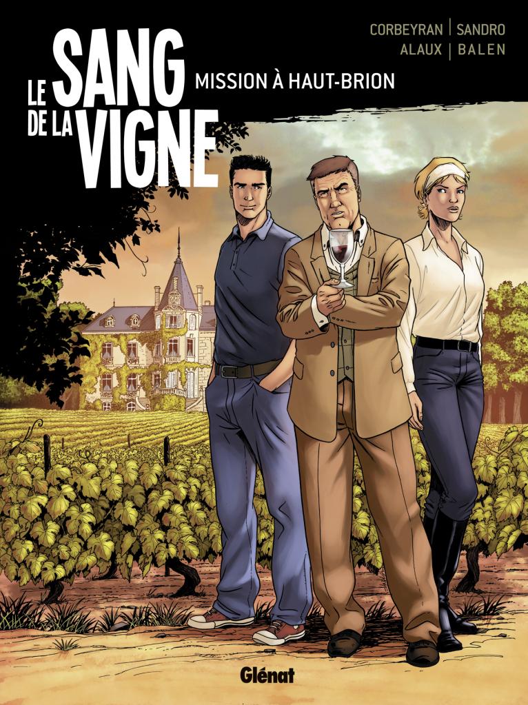 Le Sang de la Vigne T. 1 - Mission à Haut-Brion (2014)